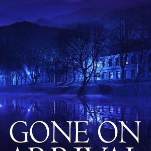 Gone on Arrival