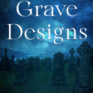 Grave Designs